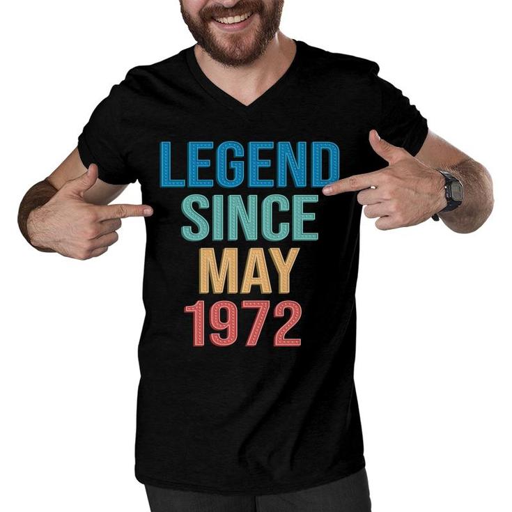 50Th Birthday Gift Legend Since May 1972 Men V-Neck Tshirt