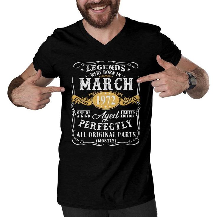 50Th Birthday Gift Legends Were Born In March 1972 Perfect Men V-Neck Tshirt