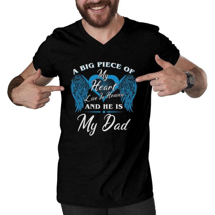 A Big Piece Of My Heart Live In Heaven And He Is My Dad Memorial Fathers Blue Angel Men V-Neck Tshirt