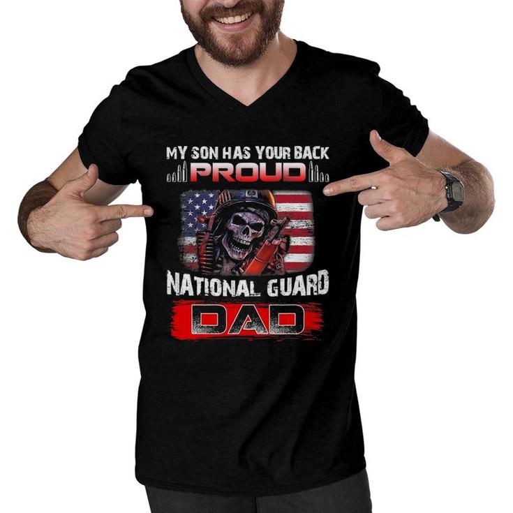 Army Dad My Son Has Your Back Proud National Guard Dad Men V-Neck Tshirt