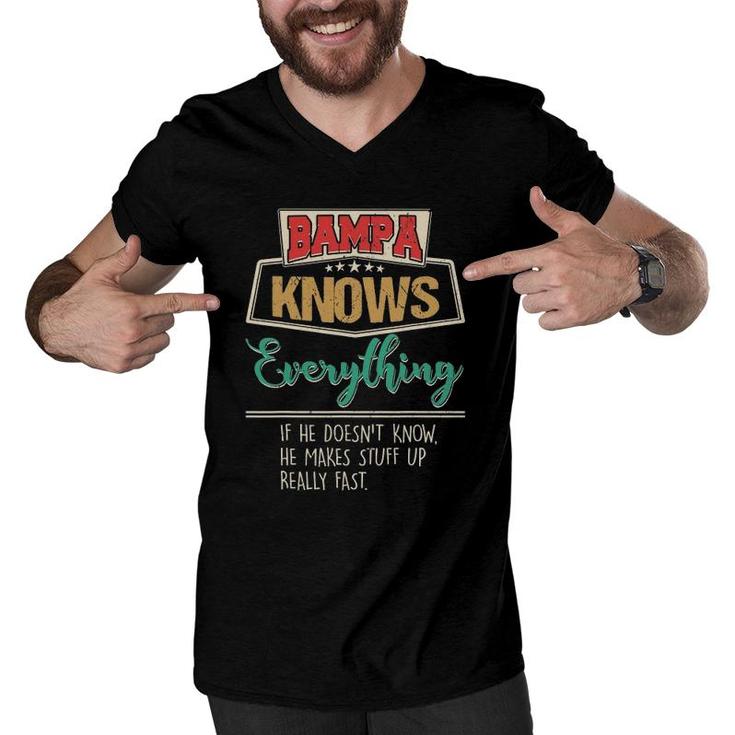 Bampa Knows Everything Funny Grandpa Fathers Day Men V-Neck Tshirt