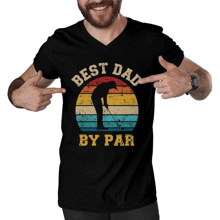 Best Dad By Par Gift For Golfer Daddy Father's Day Men V-Neck Tshirt