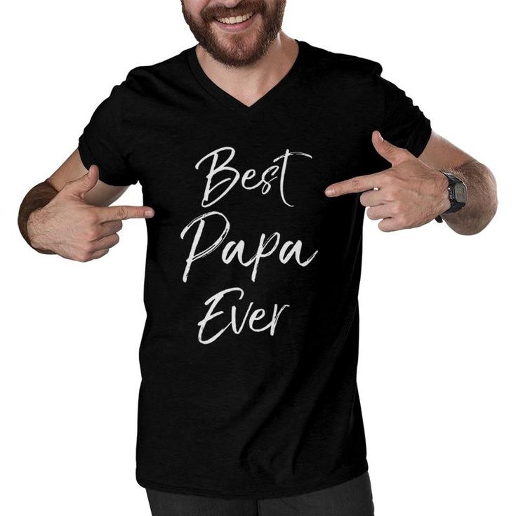 Best Papa Ever  Father's Day Gif For Grandpa Tee Men V-Neck Tshirt