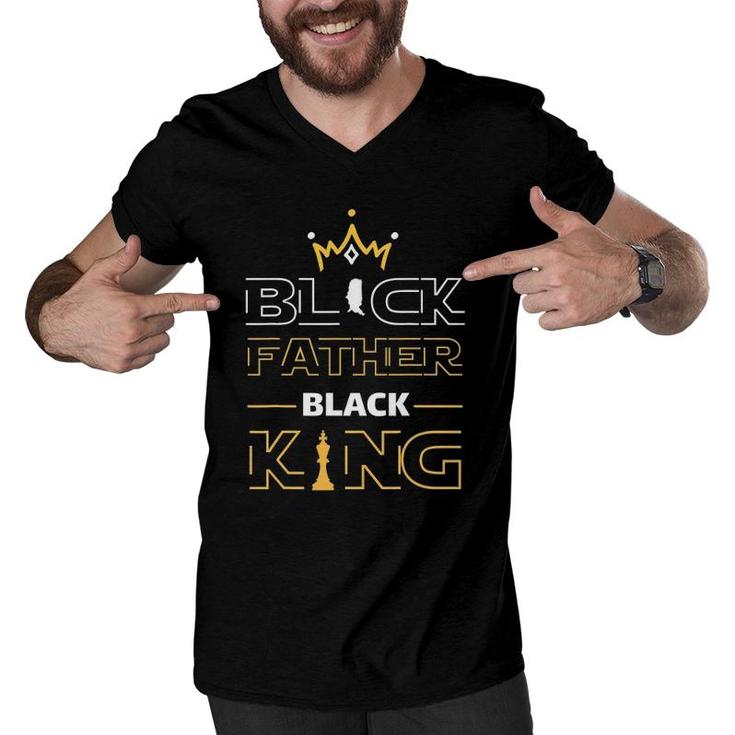 Black Father Black King Melanin Dad Fathers Day Father Fun Men V-Neck Tshirt