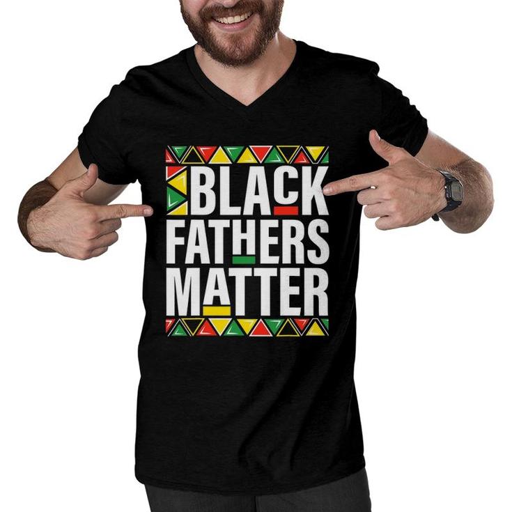 Black Fathers Matter Men Dad History Month Father's Day Gift Men V-Neck Tshirt
