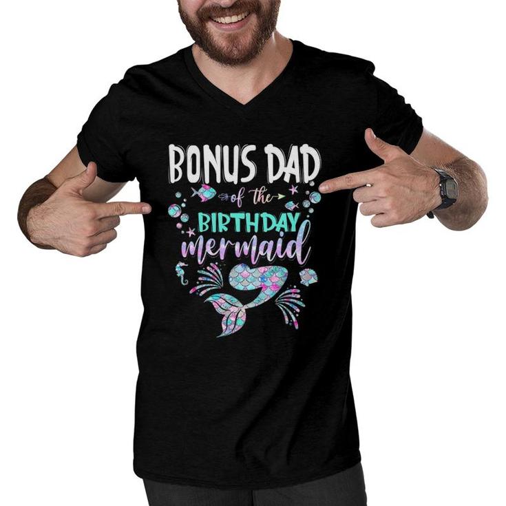 Bonus Dad Of The Birthday Mermaid Matching Family Men V-Neck Tshirt