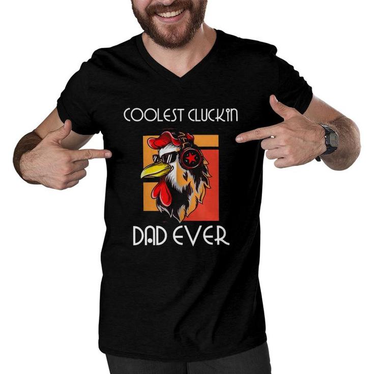 Coolest Cluckin Dad - Rooster Chicken Father Cool Dad Men V-Neck Tshirt