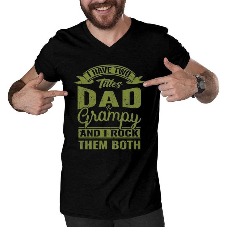 Dad And Grampy Father's Day Grandpa Gift For Men Men V-Neck Tshirt