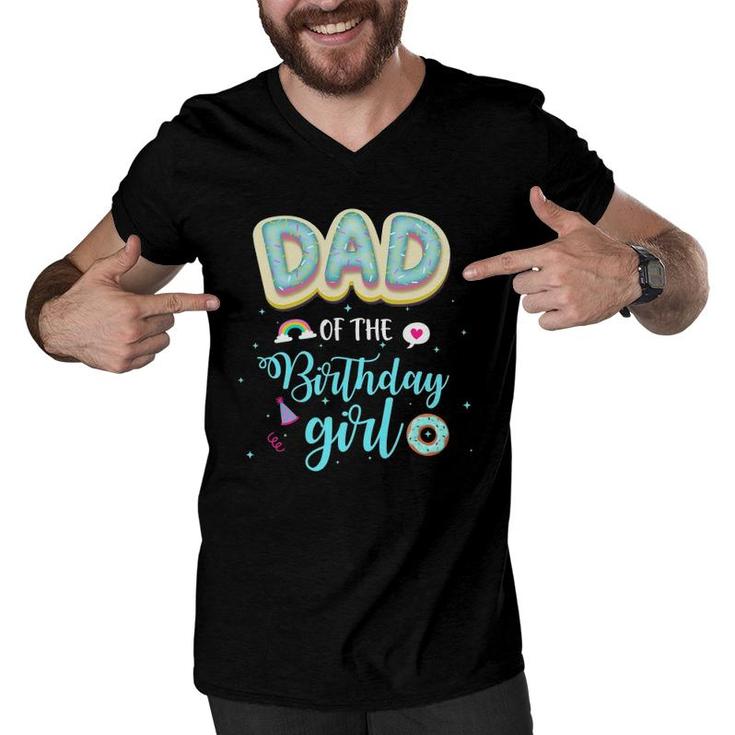 Dad Of The Birthday Girls Daddy Donut Dessert Lover B Day Men V-Neck Tshirt