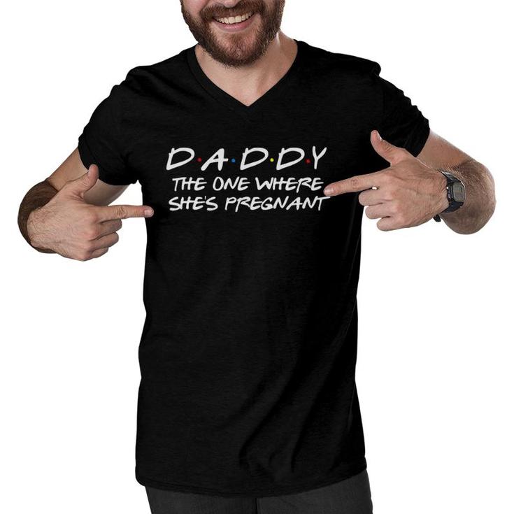 Daddy The One Where She's Pregnant - Matching Couple Men V-Neck Tshirt