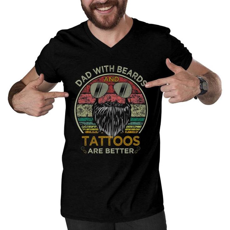 Dads With Beards And Tattoos Are Better Father's Day Men V-Neck Tshirt