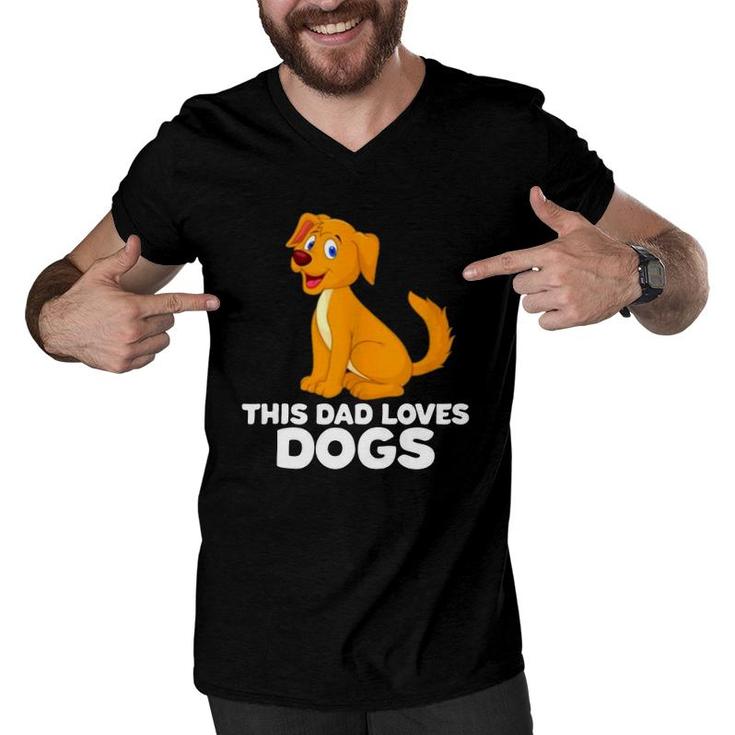 Dog Dad Dog Papa This Dad Loves Dogs Men V-Neck Tshirt