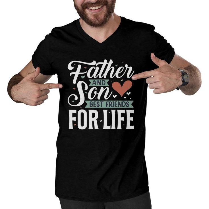 Father And Son Best Friends For Life Lovers Dad Father's Day Men V-Neck Tshirt