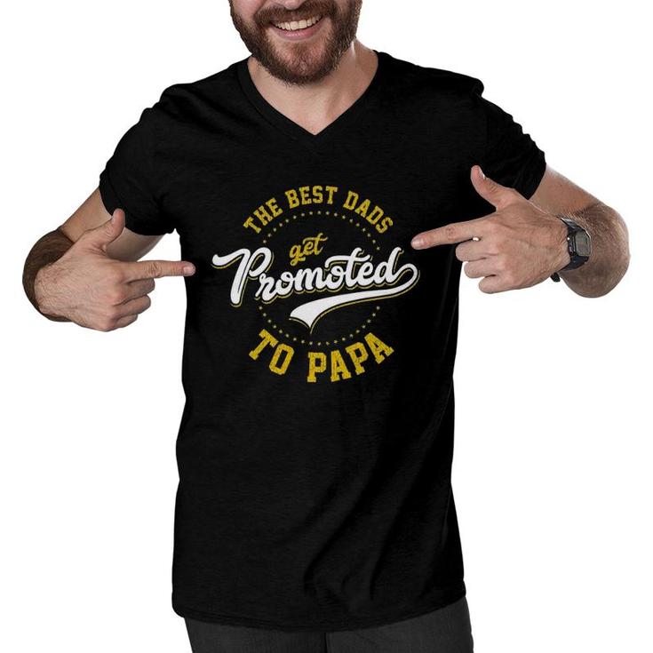 Father's Day Best Dads Get Promoted To Papa Gift Idea Men V-Neck Tshirt