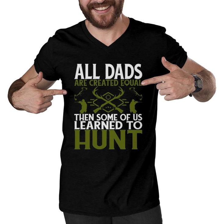 Funny Gift For Dad Who Loves Deer Hunting Men V-Neck Tshirt