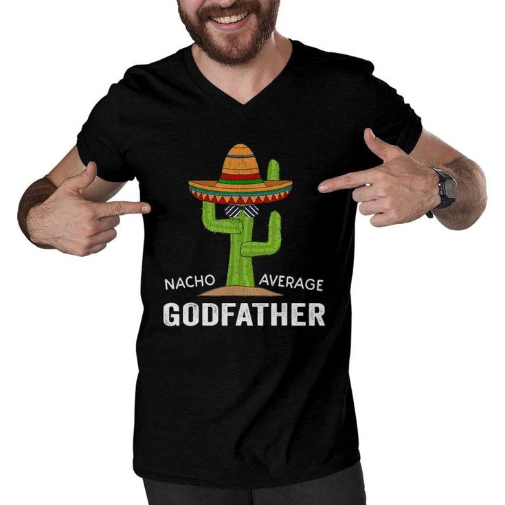 Funny Godparent Humor Meme Saying Nacho Average Godfather Men V-Neck Tshirt