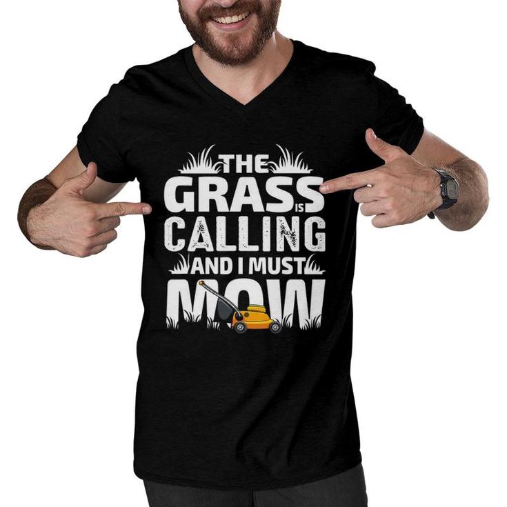 Funny The Grass Is Calling Dad Lawn Mowing Men Joke Men V-Neck Tshirt