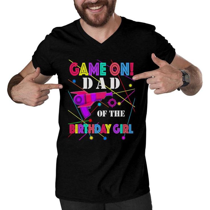 Game On Dad Of The Birthday Girl Family Matching Laser Tag Men V-Neck Tshirt