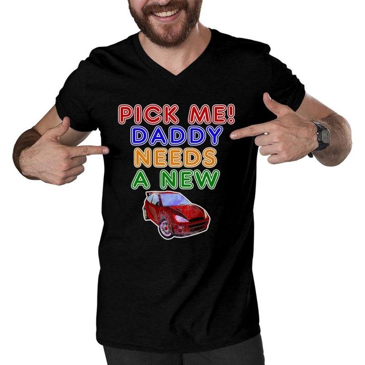 Game Show Buzzers Hey Pick Me Daddy Needs A New Car Men V-Neck Tshirt