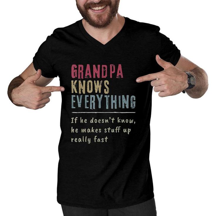 Grandpa Knows Everything Grandpa Gift Men V-Neck Tshirt