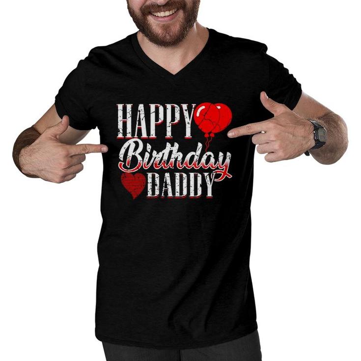 Happy Birthday Daddy Dad Papa Father Bday Men V-Neck Tshirt