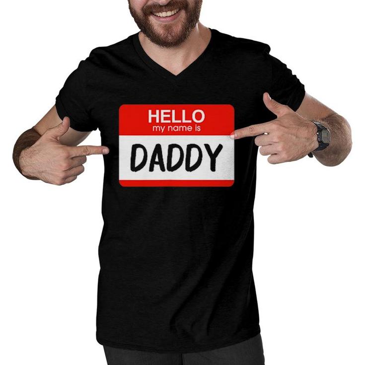 Hello My Name Is Daddy Funny Name Tag Costume Men V-Neck Tshirt