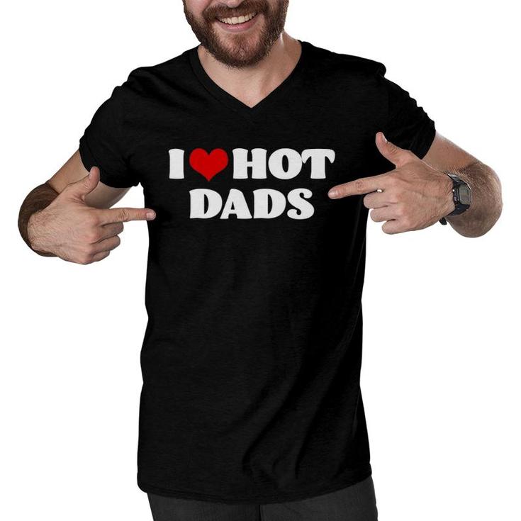 Hot Dadsi Love Hot Dads Tee  Red Heart Dads Men V-Neck Tshirt