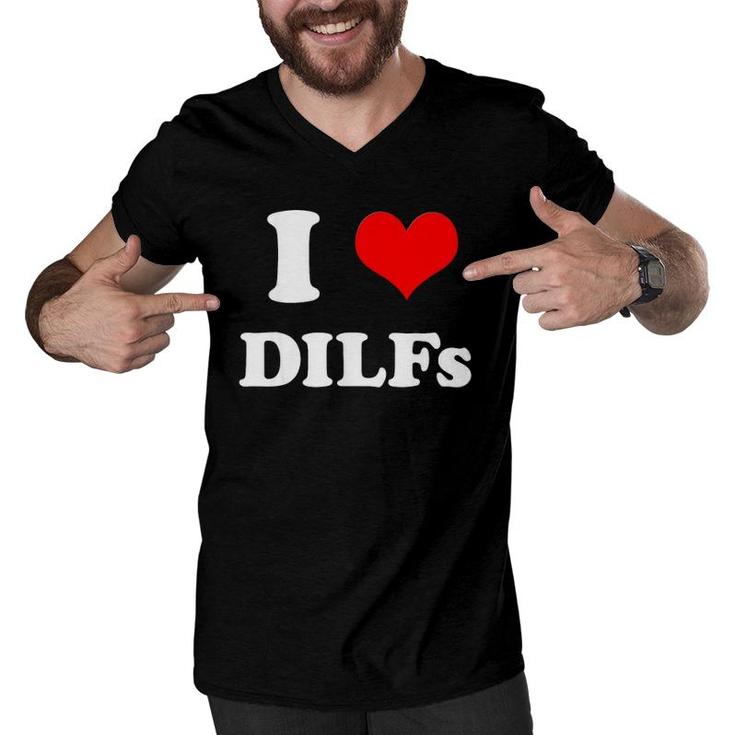 I Love Dilfs _ I Heart Diilfs Mother's Day Father's Day Men V-Neck Tshirt