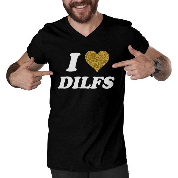 I Love Heart Dilfs Funny I Heart Love Dads Men V-Neck Tshirt