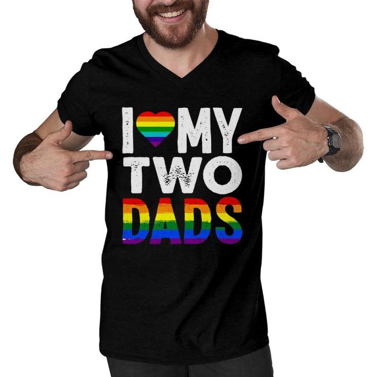 I Love My Two Dads Lgbtq Pride Men V-Neck Tshirt