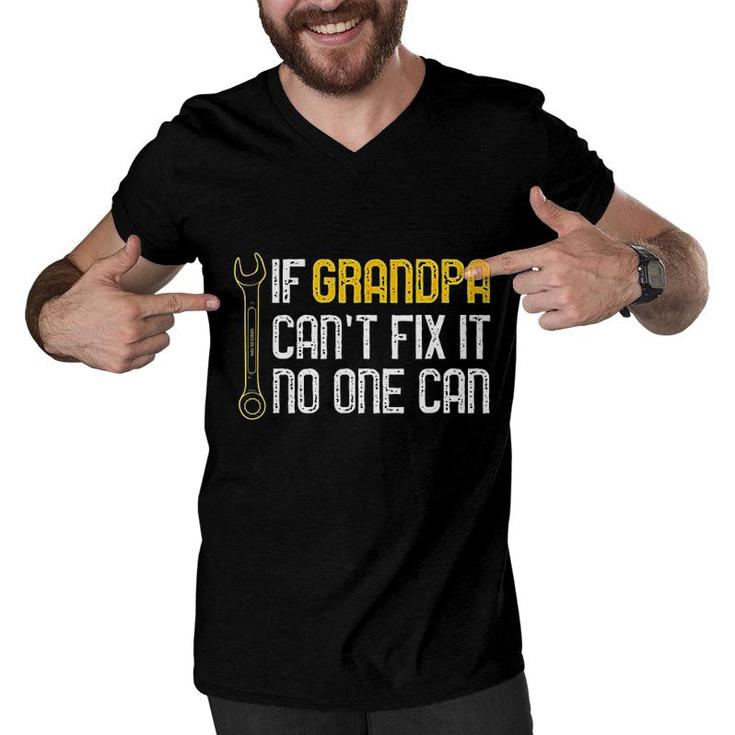 If Grandpa Cant Fix It No One Can Men V-Neck Tshirt