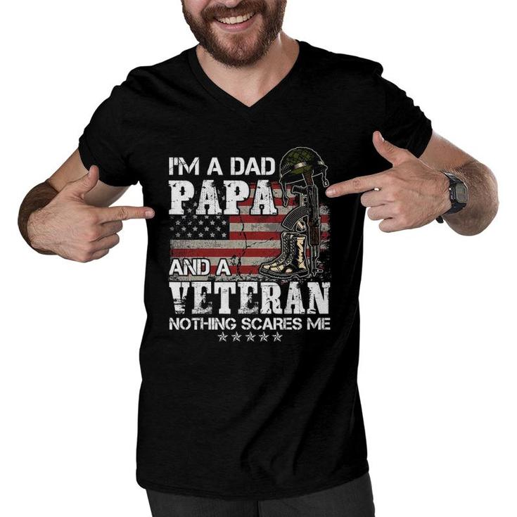 I'm A Dad Papa And A Veteran Nothing Scares Me Men V-Neck Tshirt