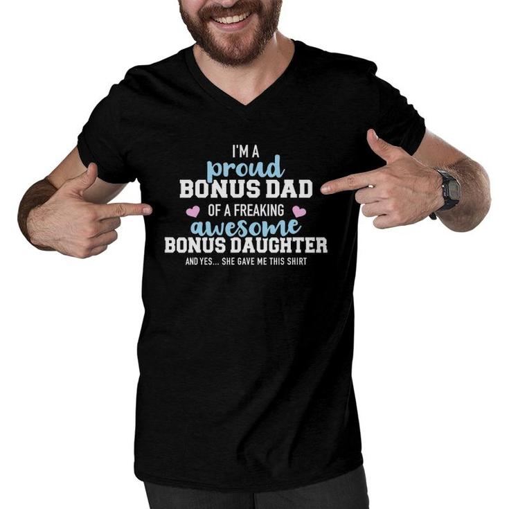 I'm A Proud Bonus Dad Of A Freaking Awesome Bonus Daughter Men V-Neck Tshirt