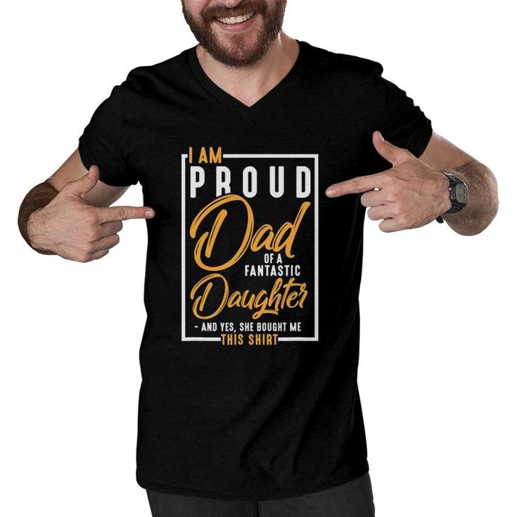 I'm A Proud Dad Of A Fantastic Daughter For Father Men V-Neck Tshirt