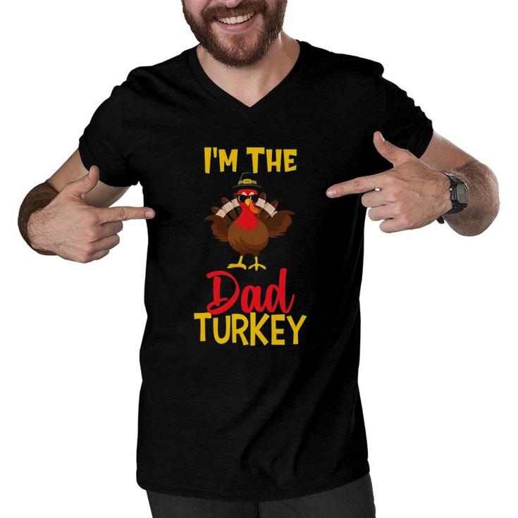 I'm The Dad Turkey Family Matching Thanksgiving Funny Men V-Neck Tshirt