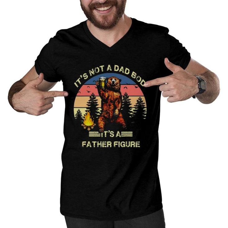 It's Not A Dad Bod It's A Father Figure Funny Men V-Neck Tshirt