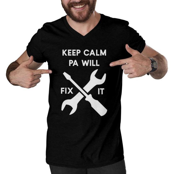 Keep Calm Pa Will Fix It Dad Or Grandpa Men V-Neck Tshirt