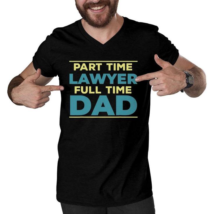 Lawyer Dad Fulltime Law Graduate Attorney Dad Outfit Men V-Neck Tshirt