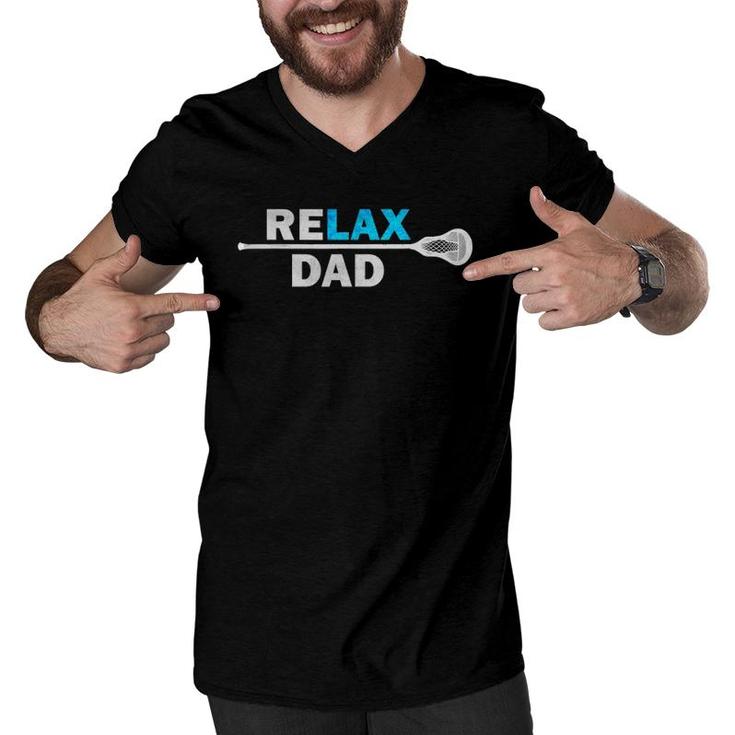Lax Dad Lacrosse T, Funny Saying Relax Dad T, Men V-Neck Tshirt