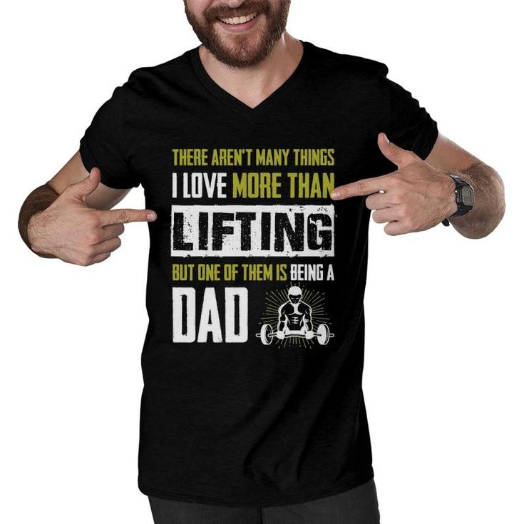 Love More Than Lifting Is Being A Dad Gym Father Men V-Neck Tshirt
