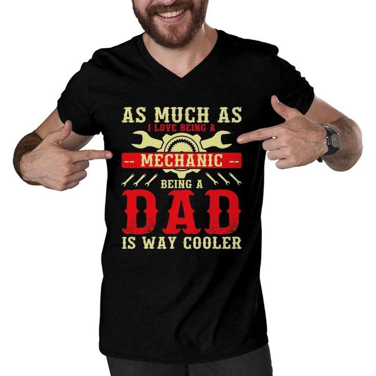 Mechanic Dad Fathers Day Dad Men V-Neck Tshirt