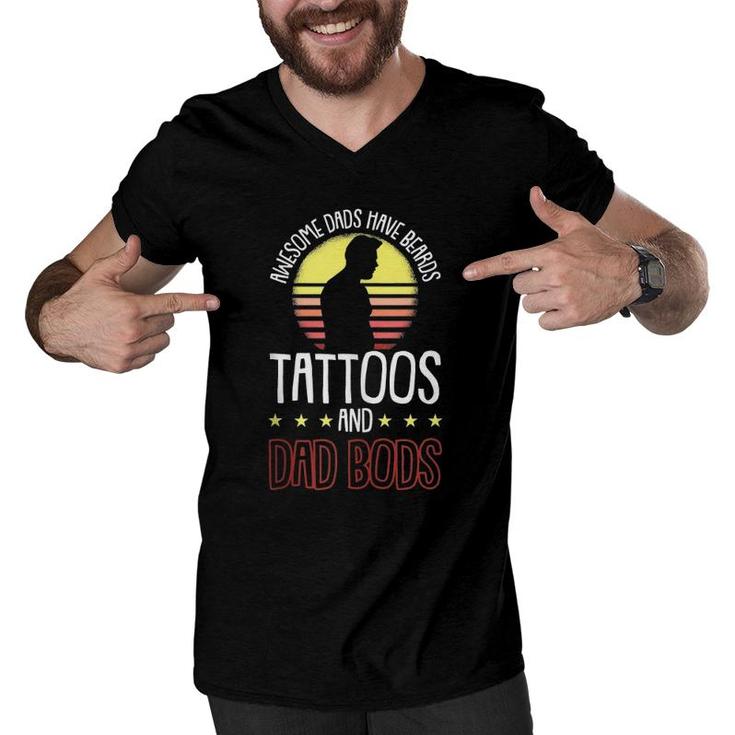 Mens Awesome Dads Have Tattoos And Beards Fathers Day Dad Bod Men V-Neck Tshirt
