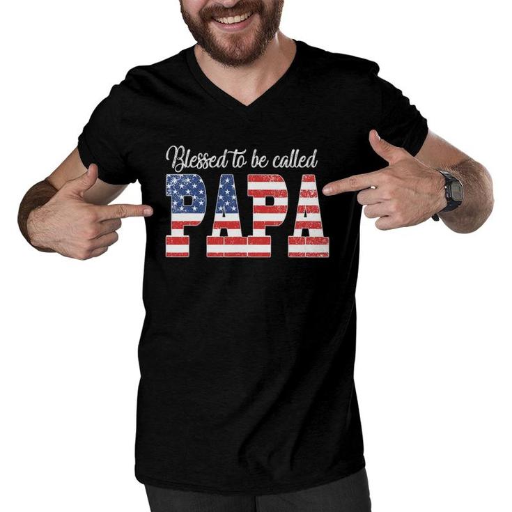 Mens Blessed To Be Called Papa Happy Father's Day American Flag Men V-Neck Tshirt