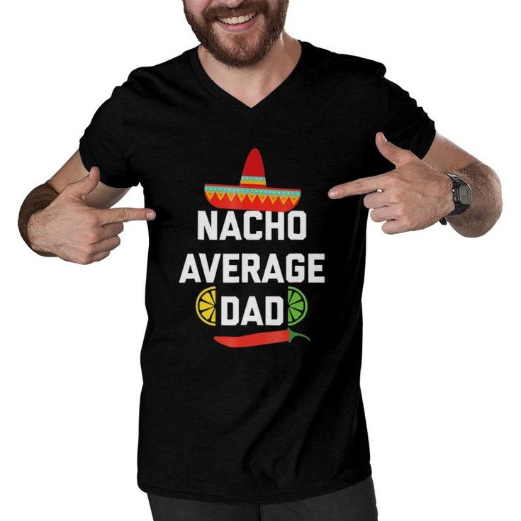 Mens Cool Nacho Average  Funny Foodie Gift For Dad Men V-Neck Tshirt