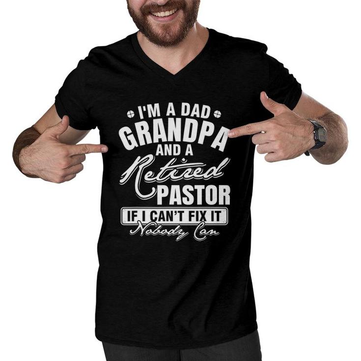 Mens Dad Grandpa And A Retired Pastor Funny Xmas Father's Day Men V-Neck Tshirt