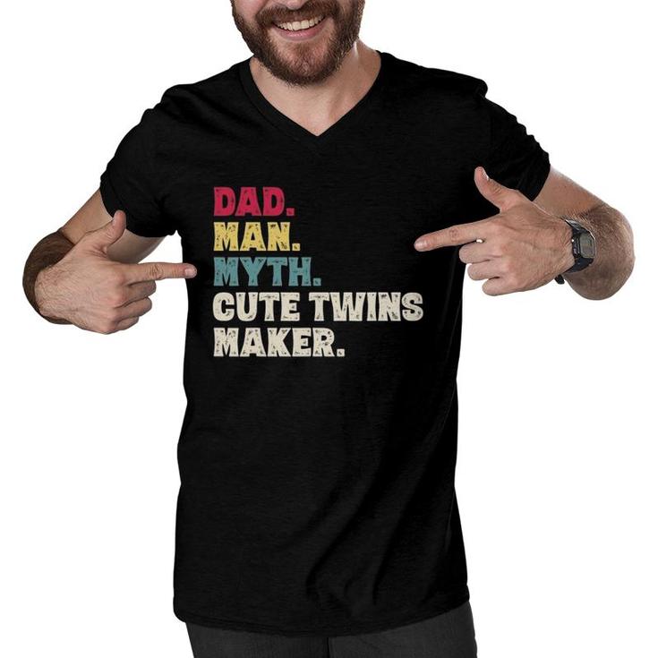 Mens Dad Man Myth Cute Twins Maker New Dad Father's Day Gift Men V-Neck Tshirt
