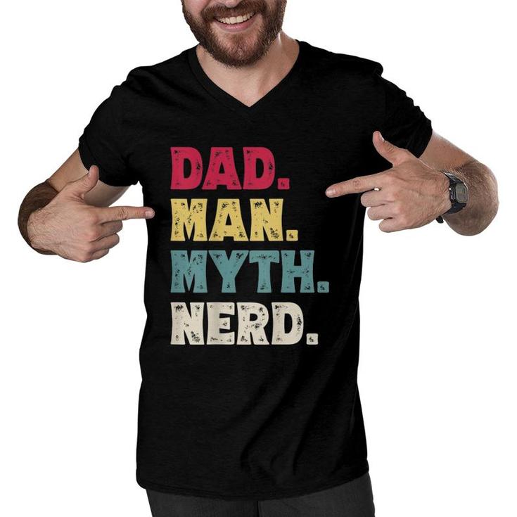 Mens Dad Man Myth Nerd Funny Father's Day Vintage Gift Men V-Neck Tshirt