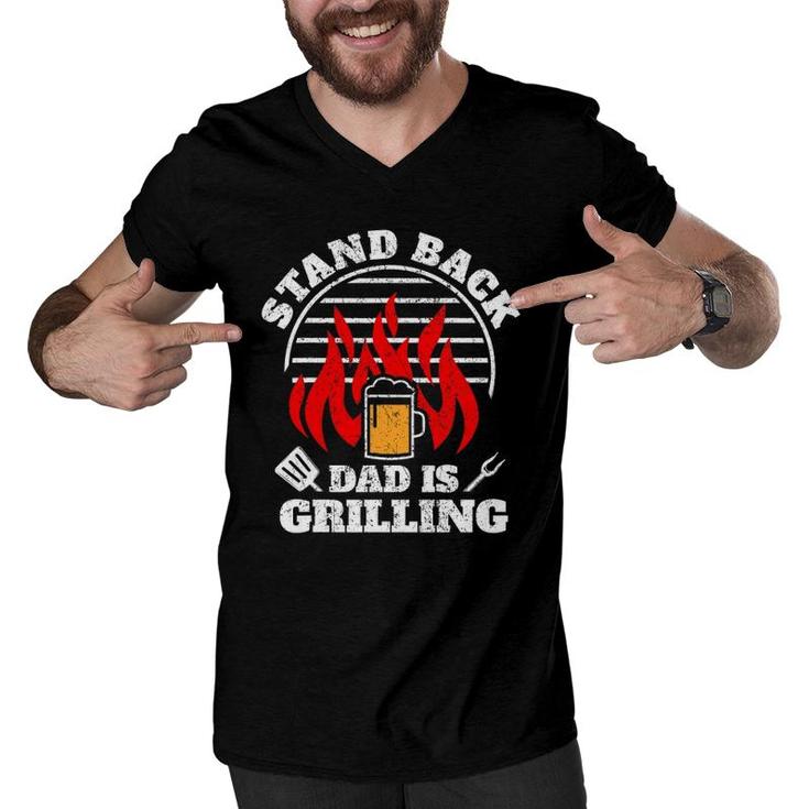 Mens Funny Bbq Smoker Stand Back Dad Is Grilling Fathers Day Men V-Neck Tshirt