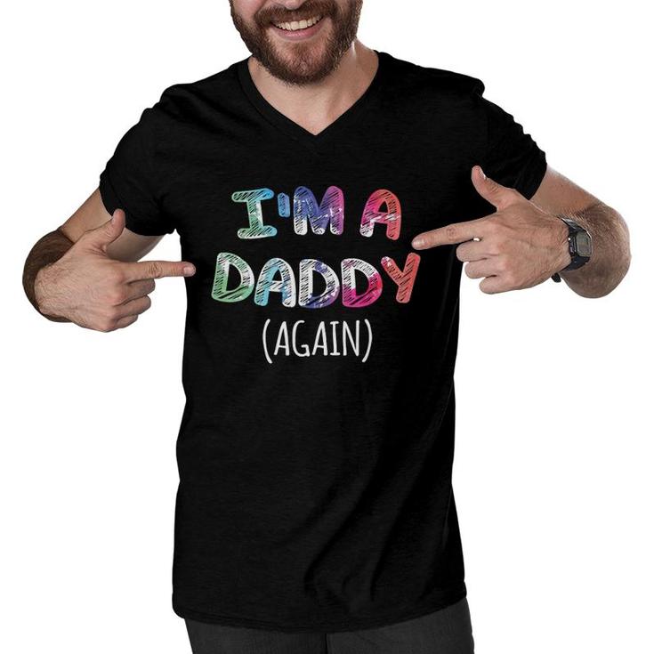 Mens I'm A Daddy Again  For Men Pregnancy Announcement Dad Men V-Neck Tshirt