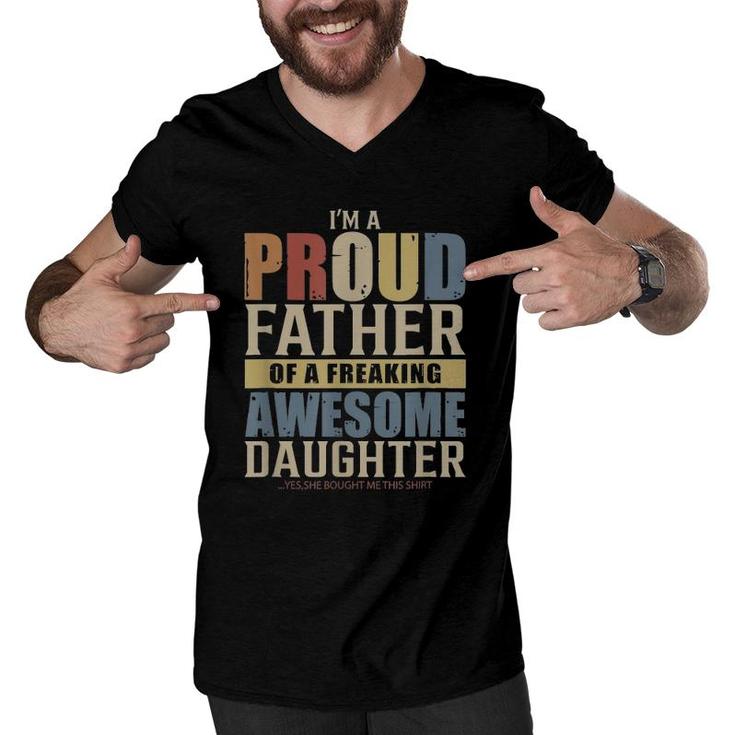 Mens I'm A Proud Father Of A Freaking Awesome Daughter Men V-Neck Tshirt
